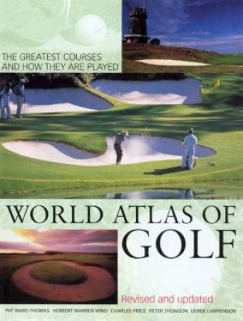 World Atlas Of Golf by Various