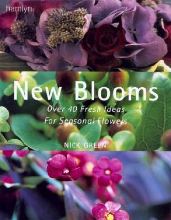 New Blooms by Nick Green