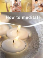 How To Meditate