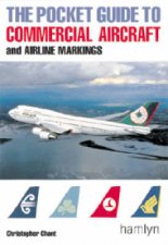 The Pocket Guide To Commercial Aircraft And Airline Markings