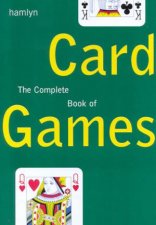 The Complete Book Of Card Games