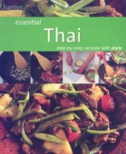 Essential Thai StepByStep Recipes With Style
