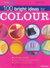 100 Bright Ideas For Colour