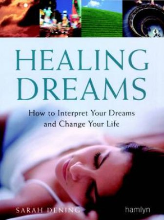 Healing Dreams by Sarah Dening