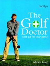 The Golf Doctor First Aid For Your Game