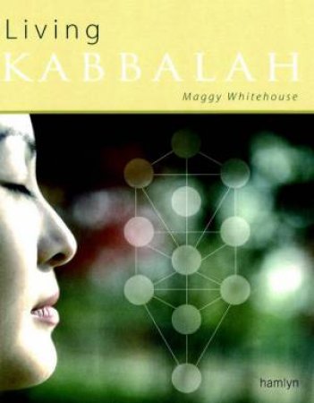 Living Kabbalah by Maggy Whitehouse
