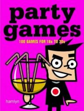Party Games 100 Games For 18s To 30s