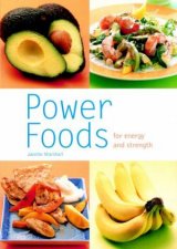 Power Foods For Energy And Strength