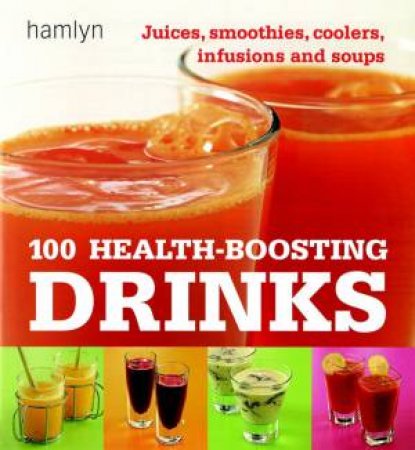 100 Health-Boosting Drinks by Hamlyn
