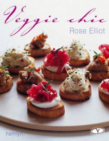 Veggie Chic by Rose Elliot