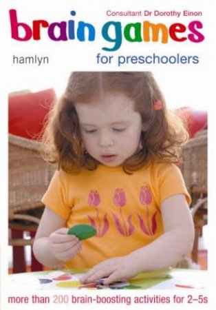 Brilliant Brain Games For Pre-Schoolers by Dr Dorothy Einon