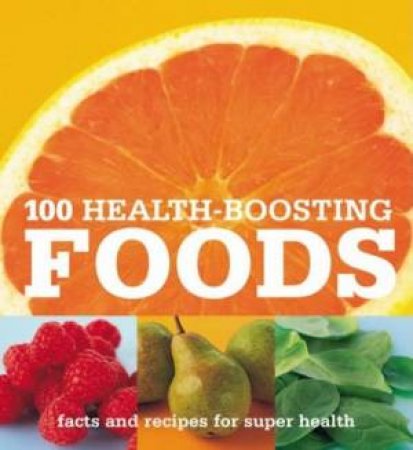 100 Health Boosting Foods by Hamlyn
