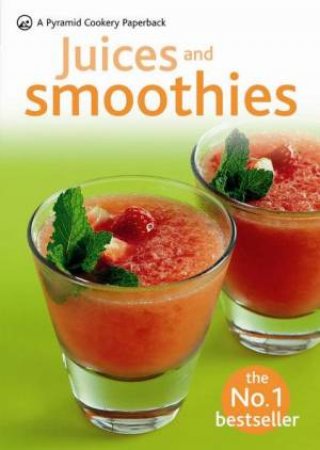 Juices And Smoothies by Hamlyn