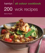 Hamlyn All Colour Cookbook 200 Wok Recipes