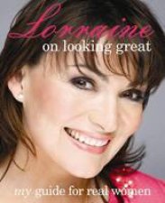 Lorraine Kelly on Looking Great My Guide for Real Women