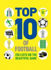 Top 10 of Football 250 Lists on the Beautiful Game