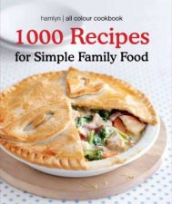 1000 Recipes for Simple Family Food