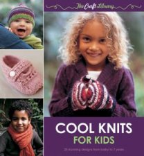 The Craft Library Cool Knits for Kids