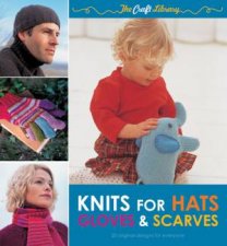 Knits for Hats Gloves  Scarves