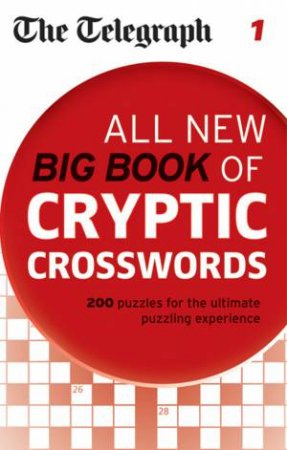 The Telegraph All New Big Book of Cryptic Crosswords 1 by Various