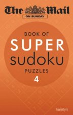 The Mail on Sunday Book of Super Sudoku Puzzles 4