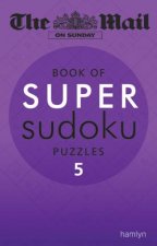 The Mail on Sunday Book Of Super Sudoku Puzzles 5