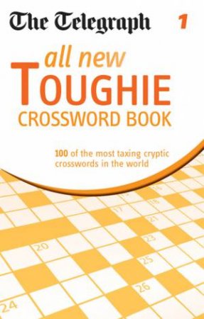 The Telegraph All New Toughie Crossword Book: Book 1 by Various