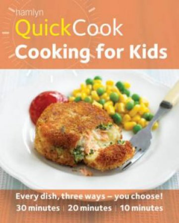 Hamlyn QuickCook: Recipes for Kids