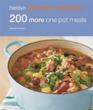 Hamlyn All Colour Cookbook 200 More One Pot Meals