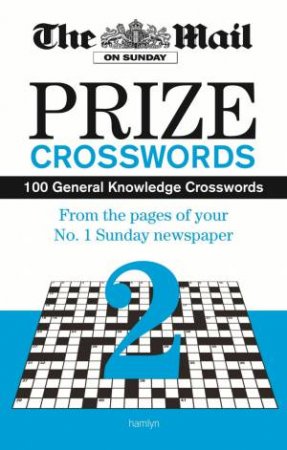 The Daily Mail: Mail on Sunday Prize Crosswords 2 by Daily Mail