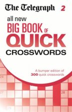 The Telegraph All New Big Book of Quick Crosswords 2