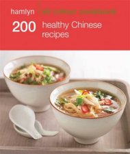 Hamlyn All Colour Cookbook 200 Healthy Chinese Recipes