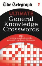 The Telegraph Ultimate General Knowledge Crosswords 1