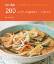 Hamlyn All Colour Cookbook 200 Easy Vegetarian Dishes