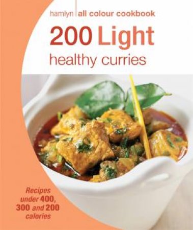 Hamlyn All Colour Cookbook: 200 Light Healthy Curries by Hamlyn