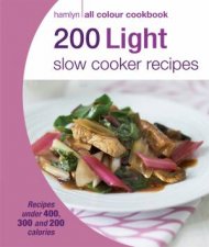 Hamlyn All Colour Cookbook 200 Light Slow Cooker Recipes