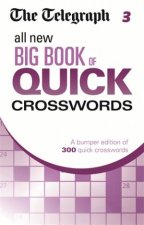 The Telegraph All New Big Book of Quick Crosswords 03