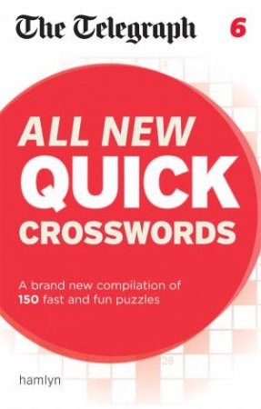 The Telegraph: All New Quick Crosswords 6 by Various 