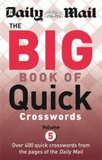 Daily Mail Big Book of Quick Crosswords 05