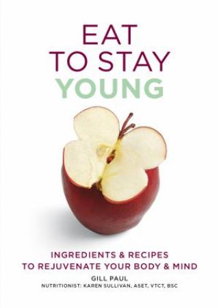 Eat To Stay Young by Gill Paul