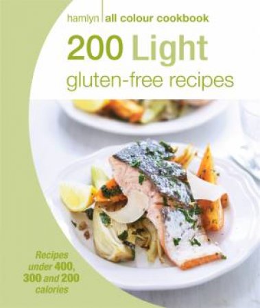 200 Light Gluten-free Recipes by Hamlyn
