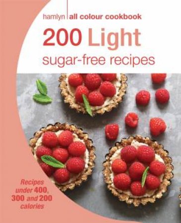 200 Light Sugar-free Recipes by Joy Skipper