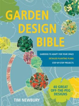 Garden Design Bible by Tim Newbury