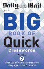Daily Mail Big Book of Quick Crosswords Volume 07