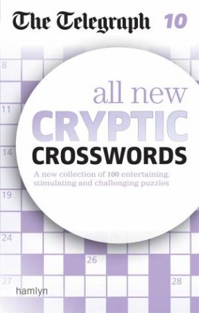 The Telegraph: All New Cryptic Crosswords 10 by Various