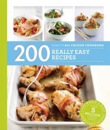 200 Really Easy Recipes by Louise Pickford