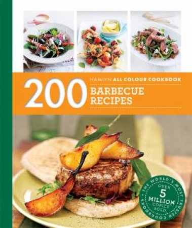 200 Barbecue Recipes by Louise Pickford