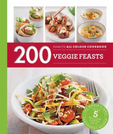 200 Veggie Feasts by Louise Pickford