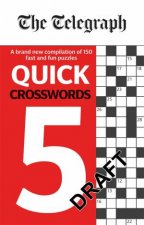 The Telegraph Quick Crosswords 5