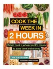 Cook The Week In 2 Hours
